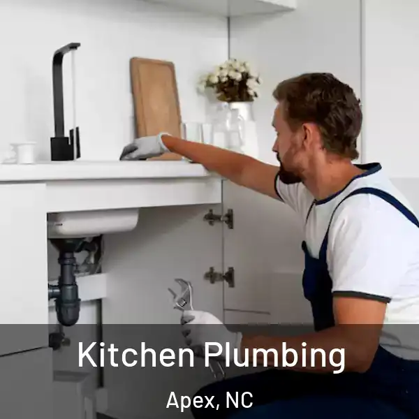  Kitchen Plumbing Apex, NC