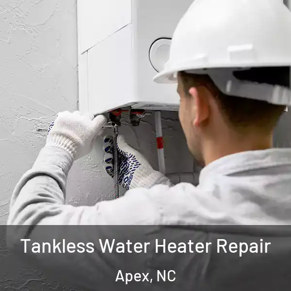  Tankless Water Heater Repair Apex, NC
