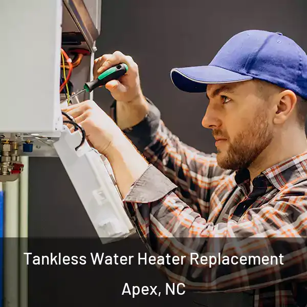  Tankless Water Heater Replacement Apex, NC